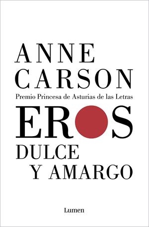 EROS DULCE Y AMARGO PREMI NOBEL 2026 | 9788426409836 | CARSON, ANNE