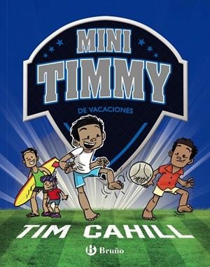 MINI TIMMY DE VACACIONES | 9788469629123 | CAHILL, TIM