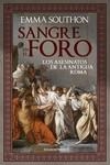 SANGRE EN EL FORO. LOS ASESINATOS DE LA ANTIGUA ROMA | 9788412138351 | SOUTHON EMMA