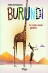 BURUNDI. DE MIRALLS ALÇADES I GIRAFES | 9789876378918 | BERNASCONI PABLO