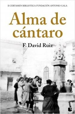 ALMA DE CÁNTARO | 9788408224853 | RUIZ, FRANCISCO DAVID