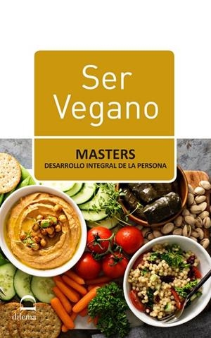 SER VEGANO | 9788498274844 | MASTERS. DESARROLLO INTEGRAL DE LA PERSONA