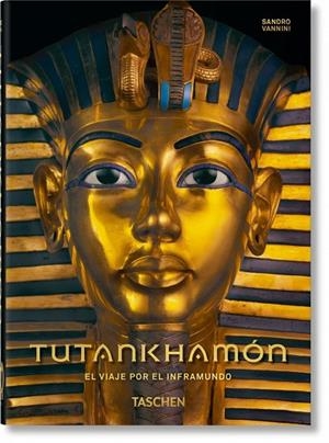 TUTANKHAMÓN. EL VIAJE POR EL INFRAMUNDO  | 9783836584210 | VANNINI,SANDRO