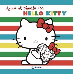 AYUDA AL PLANETA CON HELLO KITTY | 9788469629512 | VARIOS AUTORES