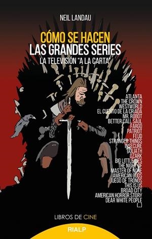 CÓMO SE HACEN LAS GRANDES SERIES. LA TELEVISIÓN "A LA CARTA" | 9788432152740 | LANDAU, NEIL