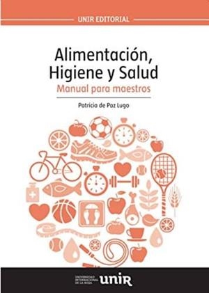 ALIMENTACIÓN, HIGIENE Y SALUD | 9788416125609 | DE PAZ LUGO, PATRICIA