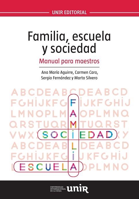 FAMILIA, ESCUELA Y SOCIEDAD | 9788416602063 | CARO SAMADA, CARMEN/FERNÁNDEZ PASTOR, SERGIO/SILVERO MIRAMÓN, MARTA/AGUIRRE OCAÑA, ANA MARÍA