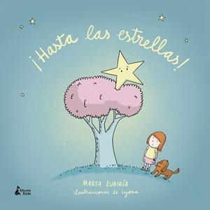 ¡HASTA LAS ESTRELLAS! | 9788416788989 | ZUBIRÍA, MARTA