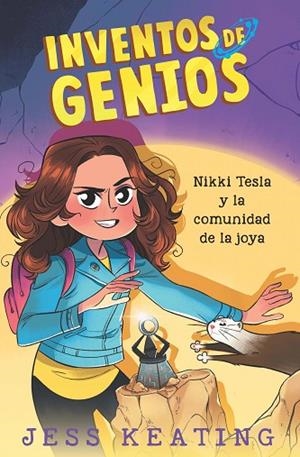 NIKKI TESLA Y LA COMUNIDAD DE LA JOYA | 9788468349251 | KEATING, JESS
