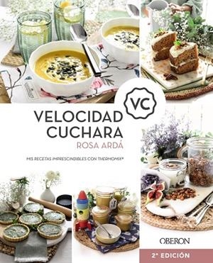 VELOCIDAD CUCHARA. MIS RECETAS IMPRESCINDIBLES CON THERMOMIX | 9788441543126 | ARDÁ, ROSA