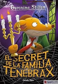 EL SECRET DE LA FAMÍLIA TENEBRAX | 9788418443275 | STILTON, GERONIMO