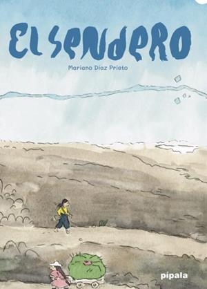 EL SENDERO | 9788416287772 | DIAZ PRIETO,MARIANO