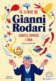 EL LLIBRE DE GIANNI RODARI CONTES, VERSOS I VIDA | 9788418187414 | RODARI, GIANNI