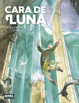 CARA DE LUNA (EDICIÓN INTEGRAL) | 9788467941333 | JODOROWSKY / BOUCQ,FRANÇOIS