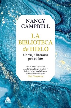 LA BIBLIOTECA DE HIELO. UN VIAJE LITERARIO POR EL FRÍO | 9788417743451 | CAMPBELL, NANCY