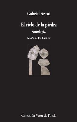 EL CICLO DE LA PIEDRA. ANTOLOGÍA | 9788498954128 | ARESTI, GABRIEL