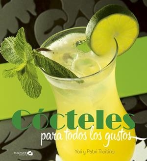 COCTELES PARA TODOS LOS GUSTOS.(BAINET) | 9788494352669