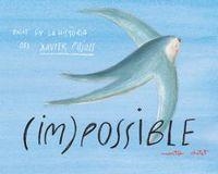 (IM)POSSIBLE. BASAT EN LA HISTÒRIA DEL XAVIER PUJOLS | 9788415269960 | CLOTET ROCA, MONTSE