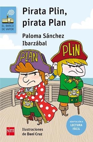 PIRATA PLIN,PIRATA PLAN (LECTURA FACIL) | 9788467595888 | SÁNCHEZ IBARZÁBAL, PALOMA