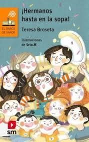 HERMANOS HASTA EN LA SOPA! | 9788491077794 | BROSETA, TERESA