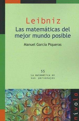 LEIBNIZ. LAS MATEMATICAS DEL MEJOR MUNDO POSIBLE | 9788415913573 | GARCIA PIQUERAS,MANUEL