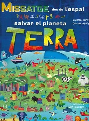 MISSATGE DES DE L'ESPAI. SALVAR EL PLANETA TERRA | 9788417452681