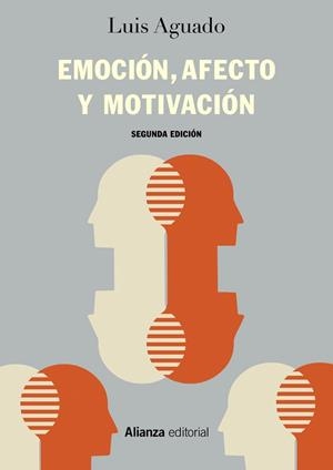 EMOCIÓN, AFECTO Y MOTIVACIÓN. UN ENFOQUE DE PROCESOS | 9788491813668 | AGUADO, LUIS
