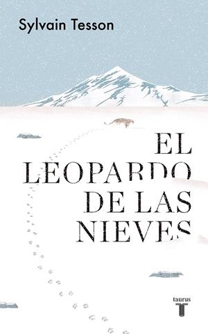 EL LEOPARDO DE LAS NIEVES (PREMIO RENAUDOT 2019) | 9788430623815 | TESSON, SYLVAIN