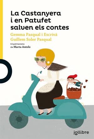 LA CASTANYERA I EN PATUFET SALVEN ELS CONTES | 9788416661671 | PASQUAL I ESCRIVÀ, GEMMA/SOLER PASCUAL, GUILLEM