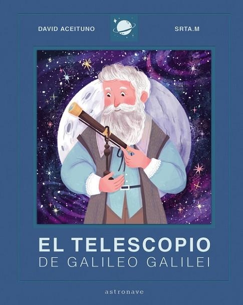 EL TELESCOPIO DE GALILEO GALILEI | 9788467943436 | ACEITUNO, DAVID/SRTA.M