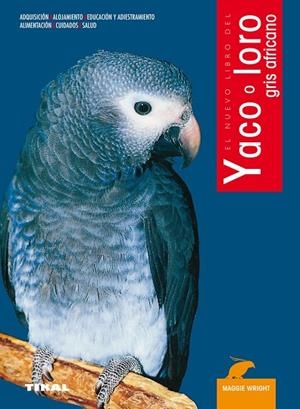 YACO O LORO GRIS AFRICANO | 9788430543427 | WRIGHT, MAGGIE