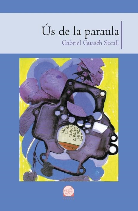 ÚS DE LA PARAULA | 9788413560113 | GUASCH SECALL, GABRIEL