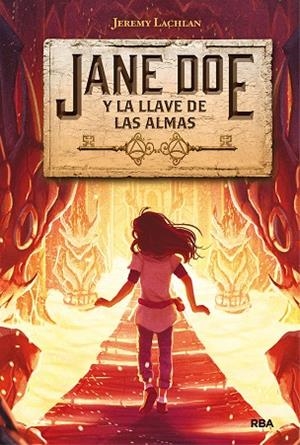 JANE DOE Y LA LLAVE DE LAS ALMAS | 9788427216495 | LACHLAN JEREMY