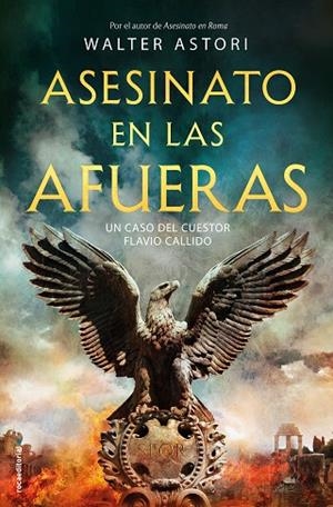 ASESINATO EN LAS AFUERAS. SERIE FLAVIO CALLIDO 2 | 9788417805999 | ASTORI, WALTER