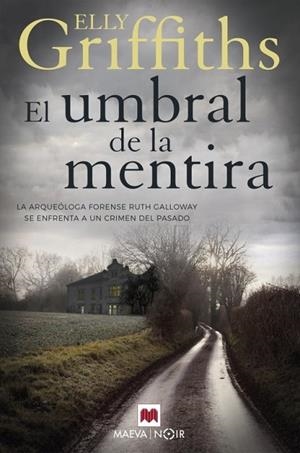 EL UMBRAL DE LA MENTIRA. RUTH GALLOWAY 2 | 9788417708917 | GRIFFITHS, ELLY