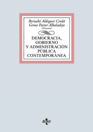 DEMOCRACIA, GOBIERNO Y ADMINISTRACIÓN PÚBLICA CONTEMPORÁNEA | 9788430981199 | ALDEGUER CERDÁ, BERNABÉ/PASTOR ALBALADEJO, GEMA/MUÑOZ MÁRQUEZ, LUZ/ANTÓN MELLÓN, JOAN/ABELLÁN GARCÍA