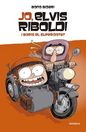 JO, ELVIS RIBOLDI I BORIS EL SUPERDOTAT | 9788424669225 | BIDARI, BONO