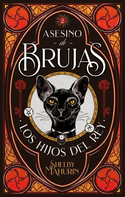 LOS HIJOS DEL REY. ASESINO DE BRUJAS 2 | 9788417854126 | MAHURIN, SHELBY