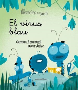 EL VIRUS BLAU (LL. LLIGADA) | 9788418592003 | ARMENGOL MORELL, GEMMA