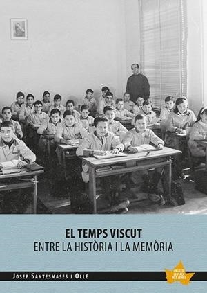 EL TEMPS VISCUT | 9788413560120 | SANTESMASES I OLLÉ, JOSEP