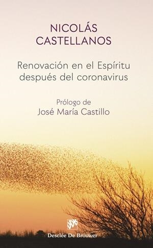 RENOVACIÓN EN EL ESPÍRITU DESPUÉS DEL CORONAVIRUS | 9788433031297 | CASTELLANOS FRANCO, NICOLÁS