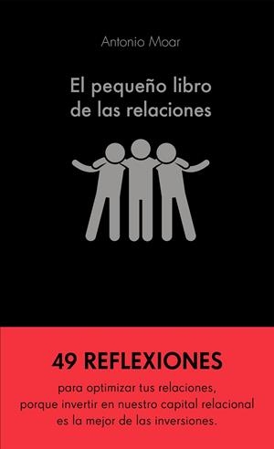 EL PEQUEÑO LIBRO DE LAS RELACIONES | 9788413440576 | MOAR MARTÍNEZ, ANTONIO