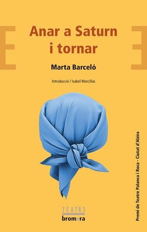 ANAR A SATURN I TORNAR | 9788413581484 | MARTA BARCELÓ