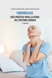 FIBROMIALGIA.GUIA PRACTICA DE AYUDA PARA EL ENFERMO-2 ED | 9788418418327 | CASTILLO QUINTERO, ANTONIA