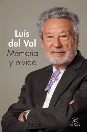 MEMORIA Y OLVIDO | 9788467059779 | VAL, LUIS DEL
