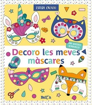 DECORO LES MEVES MÀSCARES (AMB ADHESIUS REMOVIBLES) | 9789403216980 | BALLON