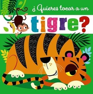 ¿QUIERES TOCAR A UN TIGRE? | 9788469629291