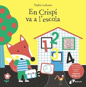 EN CRISPÍ VA A L'ESCOLA (AMB CARTERA MAGICA) | 9788499062556 | LEDESMA, SOPHIE