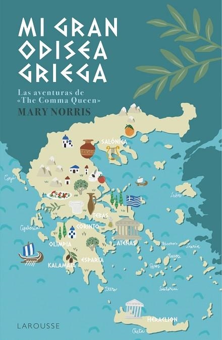 MI GRAN ODISEA GRIEGA LAS AVENTURAS DE THE COMMA QUEEN | 9788417720513 | NORRIS, «THE COMMA QUEEN», MARY
