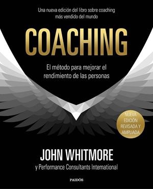 COACHING EL METODO PARA MEJORAR EL RENDIMIENTO DE LAS PERSONAS | 9788449334283 | WHITMORE, JOHN